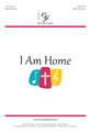 I Am Home SATB choral sheet music cover